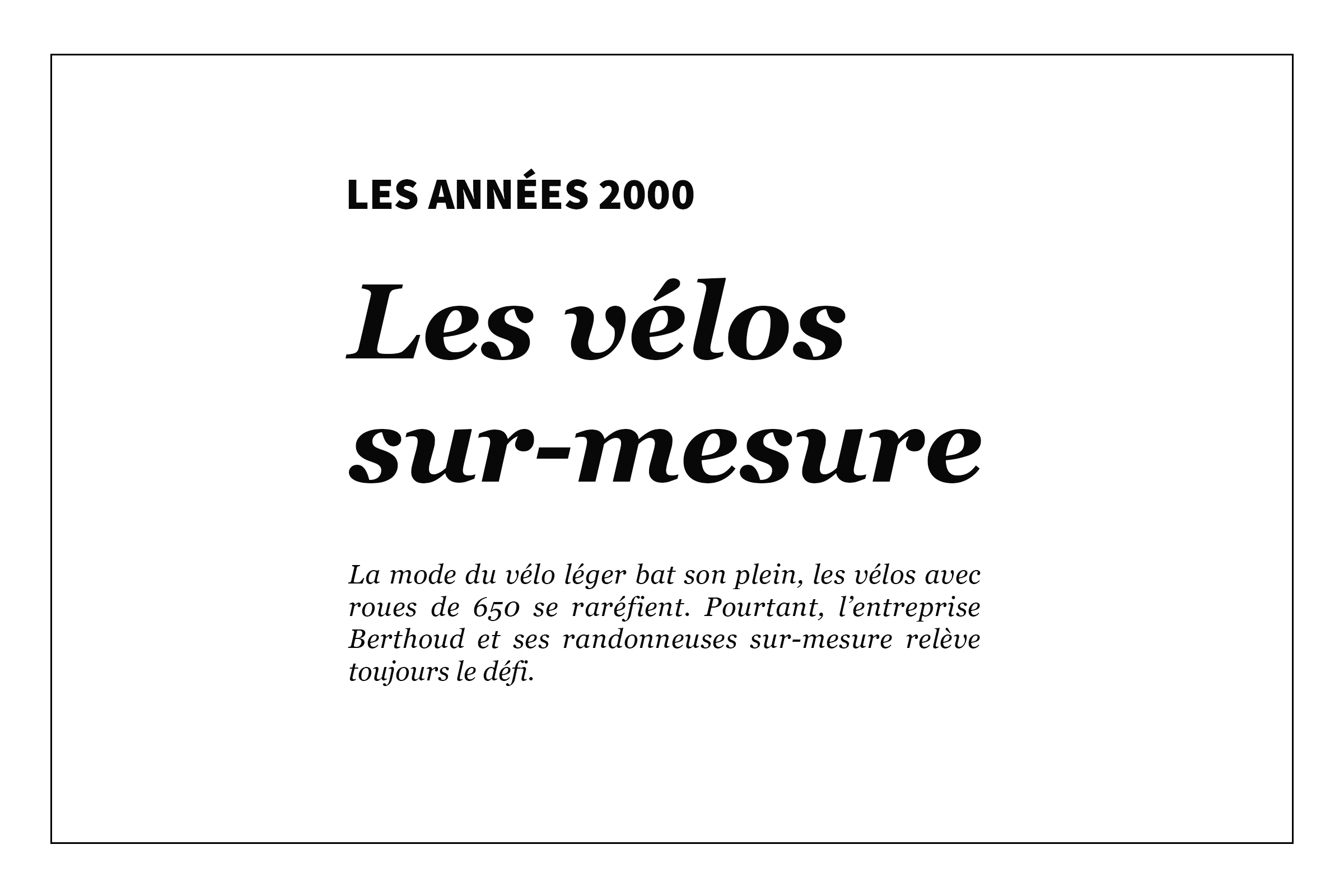 Les années 2000 - Les vélos sur-mesure