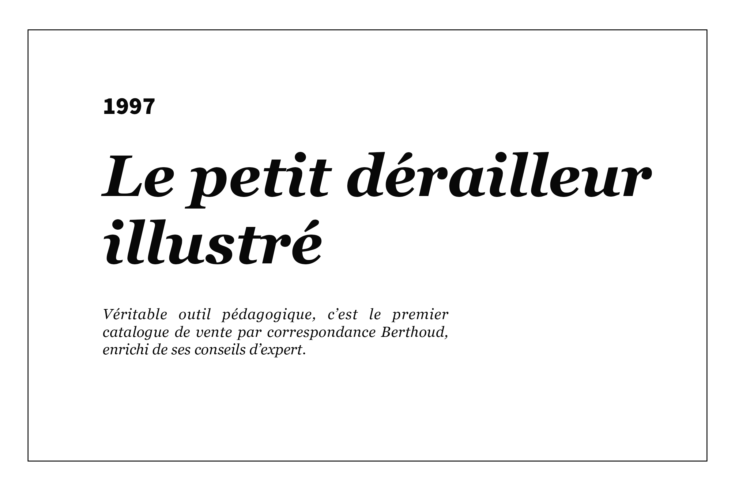 1997 - Le petit dérailleur illustré